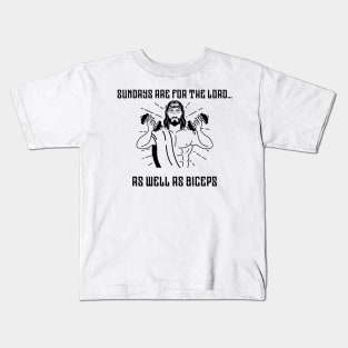 Sundays are for the lord as well as Jesus Kids T-Shirt